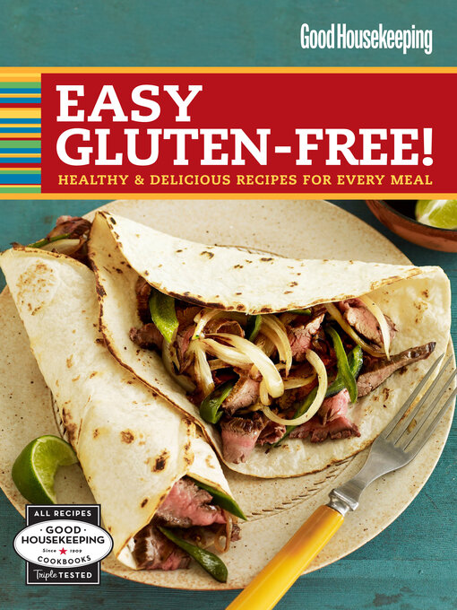 Title details for Good Housekeeping Easy Gluten-Free! by Good Housekeeping - Available